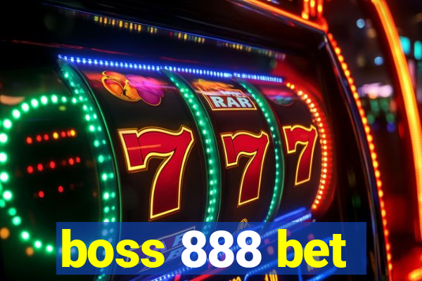 boss 888 bet